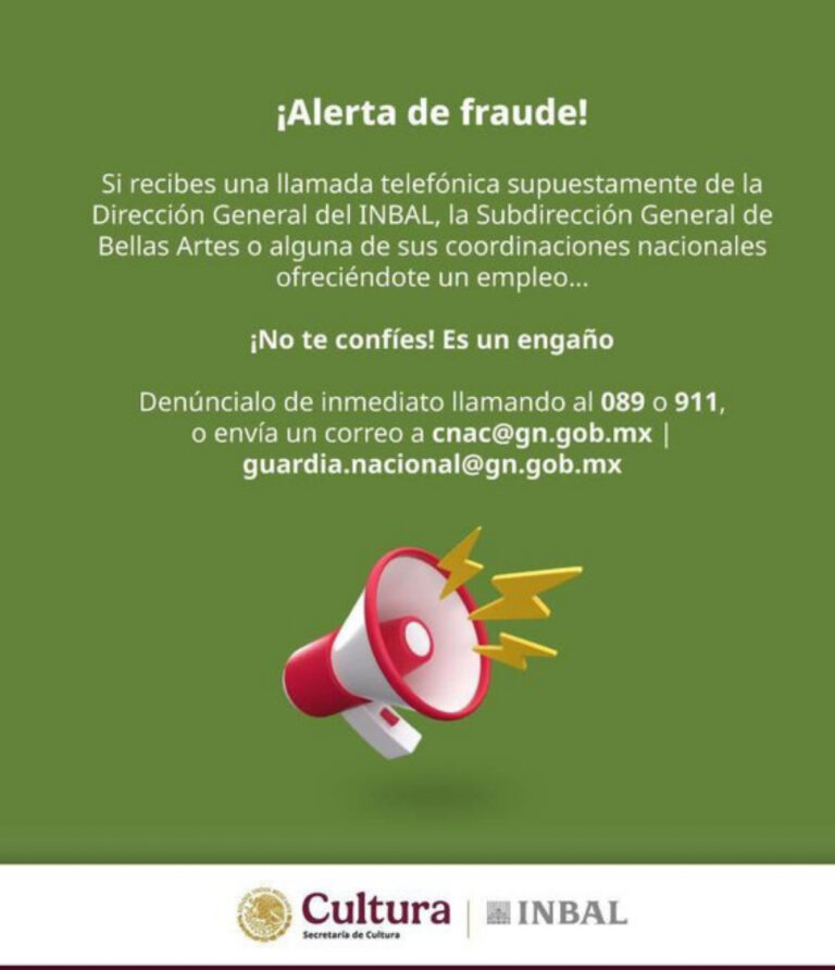 Estafas culturales: INBAL alerta por fraudes telefónicos